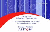 Giuseppe Pandolfo 5 Febbraio 2004 EUROPOLIS Bologna 4-7 Febbraio 2004 Un sistema moderno per le linee metropolitane del futuro.