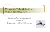 Progetto Tele-didattica Video Conferenza Istituto Comprensivo di Sarsina Provincia di Forlì-Cesena.