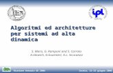 Ischia, 21-23 giugno 2006Riunione Annuale GE 2006 Algoritmi ed architetture per sistemi ad alta dinamica S. Marsi, G. Ramponi and S. Carrato A.Ukovich,