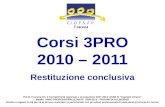P.O.R. Toscana Ob. 2 Competitività regionale e occupazione 2007-2013: ASSE IV Capitale Umano Bando ANNO PROFESSIONALIZZANTE 2009-2010 - PROVINCIA DI LIVORNO.