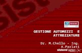 GESTIONE AUTOMEZZI E ATTREZZATURE Dr. M.Chello - Ing. A.Parlati.