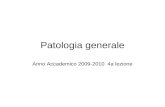 Patologia generale Anno Accademico 2009-2010 4a lezione.