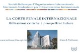 LA CORTE PENALE INTERNAZIONALE Riflessioni critiche e prospettive future Società Italiana per lOrganizzazione Internazionale Movimento Studentesco per.