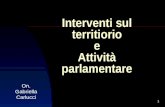 1 Interventi sul territiorio e Attività parlamentare On. Gabriella Carlucci.