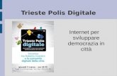 Trieste Polis Digitale Internet per sviluppare democrazia in città