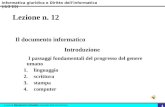 Informatica giuridica e Diritto dellinformatica (IUS 20) a cura di Domenico Condello Avvocato del Foro di Roma 1 Lezione n. 12 Il documento informatico.