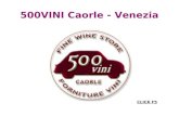 500VINI Caorle - Venezia CLICK F5. 500VINI Caorle – VE Forniture Vini di Qualità Presenza a Scaffale e Degustazione Attività Promozione Vini per l'estate.