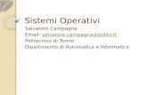 Sistemi Operativi Salvatore Campagna Email: salvatore.campagna@polito.itsalvatore.campagna@polito.it Politecnico di Torino Dipartimento di Automatica e.
