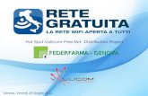 Hot Spot Vallicom Free Net Distribution Project FEDERFARMA - GENOVA Genova, Venerdì 29 Giugno 2012.