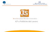 ICF e Politiche del Lavoro Area Inclusione Sociale e lavorativa.