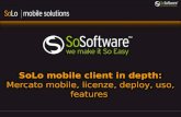 SoLo mobile client in depth: Mercato mobile, licenze, deploy, uso, features.