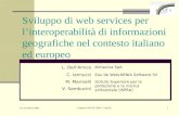 21-24 ottobre 2008 Congresso ASITA 2008 - L'Aquila1 Sviluppo di web services per linteroperabilità di informazioni geografiche nel contesto italiano ed.