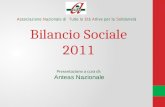 Bilancio Sociale 2011 Associazione Nazionale di Tutte le Età Attive per la Solidarietà Presentazione a cura di: Anteas Nazionale.