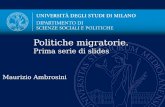 Maurizio Ambrosini Politiche migratorie. Prima serie di slides.