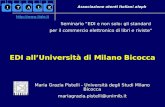 Associazione utenti Italiani aleph Maria Grazia Pistelli - Università degli Studi Milano Bicocca  @unimib.it Seminario EDI e non solo: