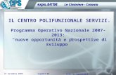 21 novembre 2008 A. Courrier ITIS S. Cannizzaro - Catania expo BIT 08 IL CENTRO POLIFUNZIONALE SERVIZI. Programma Operativo Nazionale 2007-2013: nuove.