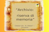 Archivio: riserva di memoria Classe V B A. Dasso – Chivasso a.s.2002/2003.