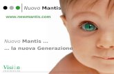Nuovo Mantis  Nuovo Mantis … … la nuova Generazione.