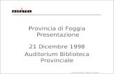 Alcatel Presentation - DIRCOM - July 1998 - 1 Provincia di Foggia Presentazione 21 Dicembre 1998 Auditorium Biblioteca Provinciale.
