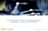 Le Strategie IT per la Comunicazione Integrata, Sicura e Certificata + Pordenone, 15 giugno 2006.