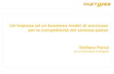 Unimpresa ed un business model di successo per la competitività del sistema-paese Stefano Parisi Amministratore Delegato.