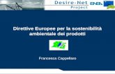 Direttive Europee per la sostenibilità ambientale dei prodotti Francesca Cappellaro.