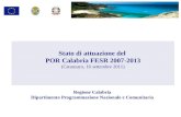 Stato di attuazione del POR Calabria FESR 2007-2013 (Catanzaro, 16 settembre 2011) Regione Calabria Dipartimento Programmazione Nazionale e Comunitaria.
