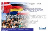 10 maggio 2010 Osservatorio nazionale sull'internazionalizzazione delle scuole e la mobilità studentesca Silvia Minardi, lend – lingua e nuova didattica.