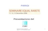 Seminario Equal RARETE Parigi 11, 12, 13 Dicembre 2006 1 Presentazione del PARIGI.