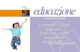 Il maestro degli aquiloni: dalla relazione educativa alla didattica Mede, 16 Settembre 2010.