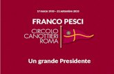 17 marzo 1933 – 21 settembre 2013 FRANCO PESCI Un grande Presidente.