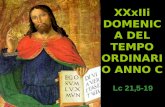 XXxIIi DOMENICA DEL TEMPO ORDINARIO ANNO C Lc 21,5-19.