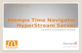 Atempo Time Navigator HyperStream Server La prima installazione italiana Bologna, 27 aprile 2010.