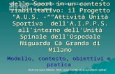 La figura dello Psicologo dello Sport in un contesto riabilitativo: il Progetto A.U.S.- Attività Unità Sportiva dellA.I.P.P.S. allinterno dellUnità Spinale.