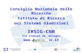 Consiglio Nazionale delle Ricerche Istituto di Ricerca sui Sistemi Giudiziari IRSIG-CNR Via Zamboni 26, Bologna .