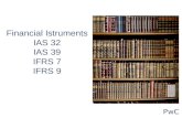 Financial Istruments IAS 32 IAS 39 IFRS 7 IFRS 9