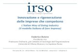 Innovazione e rigenerazione delle imprese che competono LItalian Way of Doing Industry (Il modello italiano di fare impresa) Federico Butera Presidente.