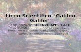 Liceo Scientifico Galileo Galilei con opzione SCIENZE APPLICATE via don Minzoni 11 – 66034 - Lanciano Tel: 087240127 Web: .