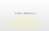 Unita didattica 2 Gli emarginati Libro di testo La voce dei suoni Volume B - pag. 123.