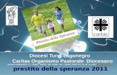Diocesi Tursi-Lagonegro Caritas Organismo Pastorale Diocesano piazza Cattedrale, 8 - 75028 TURSI Mt Italia- tel. ( 0039) 0835 53 31 47; e-mail caritastl@alice.itcaritastl@alice.it.