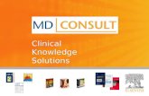 MD Consult raggruppa e gestisce le principali risorse elettroniche disponibili in ambito medico-clinico in un unico servizio online progettato per supportare.