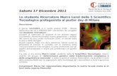 Sabato 17 Dicembre 2011 Lo studente Ricercatore Marco Lenzi della 5 Scientifico Tecnologico protagonista al poster day di Milano Descrizione: Il giorno.