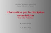 Università degli Studi di Bergamo Facoltà di Lettere e Filosofia Marco Lazzari A.A. 2002-2003 Informatica per le discipline umanistiche Note sulla Terza.