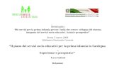 Seminario Più servizi per la prima infanzia per un' Italia che cresce: sviluppo del sistema integrato dei servizi socio educativi. Azioni e prospettive.