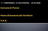 Comune di Ponna Piano di Governo del Territorio V.A.S. 1^ CONFERENZA DI VALUTAZIONE - 30.05.2008.