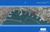 A UTORITÀ P ORTUALE DI N APOLI Il porto di Napoli Il Porto di Napoli.