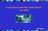 Web Conference – venerdì 9 novembre 2011 Enzo Manno Il successo scolastico degli alunni con DSA.