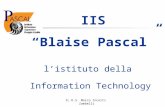 IL D.S. Marco Incerti Zambelli IIS Blaise Pascal listituto della Information Technology.