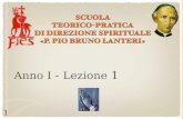 Anno I - Lezione 1 1. Le Virtù Teologali Annotazioni FEDE - SPERANZA - CARITÀ 2.