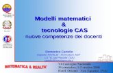 Modelli matematici & tecnologie CAS tecnologie CAS nuove competenze dei docenti Domenico Cariello Esperto INVALSI - Formatore ADT LS G. da Procida (SA)